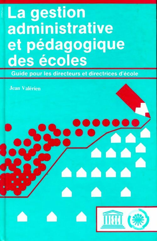 Livrenpoche : La gestion administrative et pédagogique des écoles - Jean Valerien - Livre