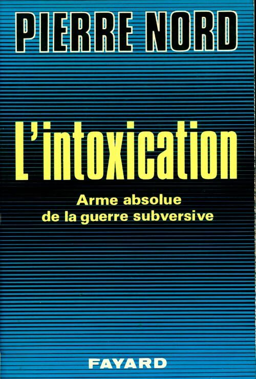 Livrenpoche : L'intoxication - Pierre Nord - Livre