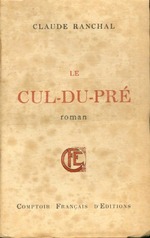 Livrenpoche : Le cul du pré - Claude Ranchal - Livre