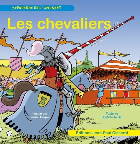 Livrenpoche : Les chevaliers - Blanche Le Bel - Livre