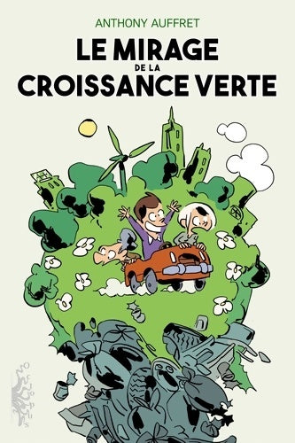 Livrenpoche : Le mirage de la croissance verte - Anthony Auffret - Livre