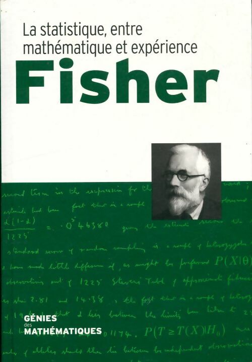 Livrenpoche : Fisher, la statistique entre mathématique et expérience - Collectif - Livre