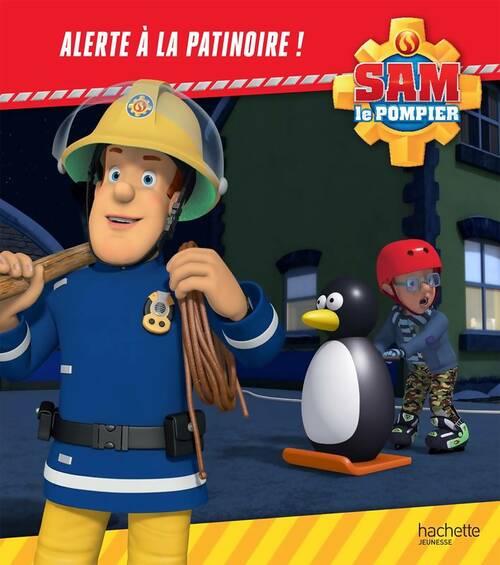 Livrenpoche : Sam le pompier : Alerte à la patinoire ! - Collectif - Livre