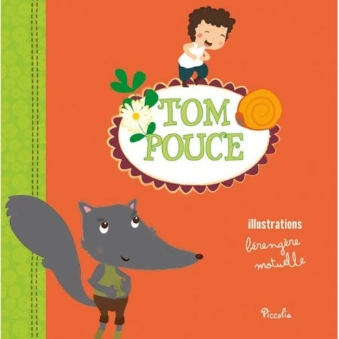 Livrenpoche : Tom pouce - Bérengère Motuelle - Livre