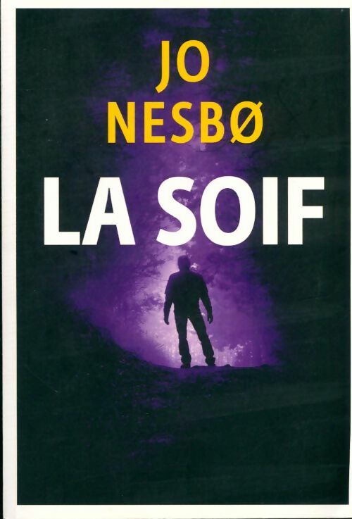 Livrenpoche : La soif - Jo Nesbø - Livre