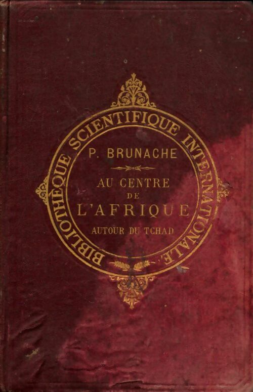 Livrenpoche : Au centre de l'Afrique. Autour du Tchad - P. Brunache - Livre