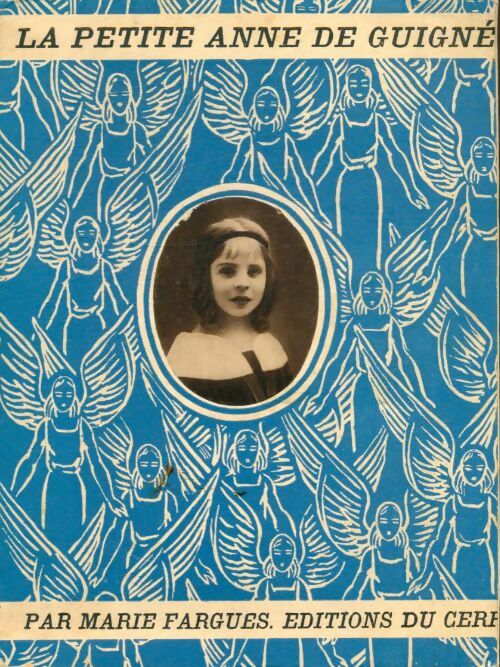 Livrenpoche : La petite Anne de Guigné - Marie Fargues - Livre