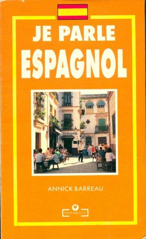 Livrenpoche : Je parle espagnol - A. Barreau - Livre