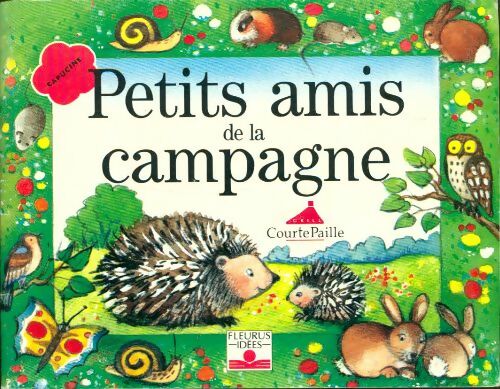 Livrenpoche : Petits amis de la campagne - Mauricette Vial-Andru, Elisabeth Mauricette; Baulig - Livre