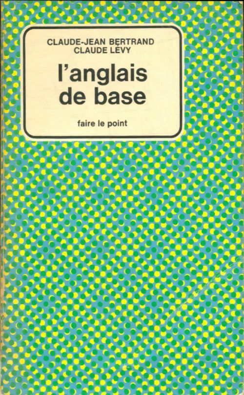 Livrenpoche : L'anglais de base - Claude Levy - Livre