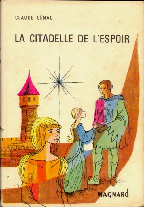 Livrenpoche : La citadelle de l'espoir - Claude Cénac - Livre