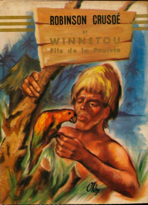 Livrenpoche : Robinson Crusoe / Winnetou fils de la prairie - Collectif - Livre