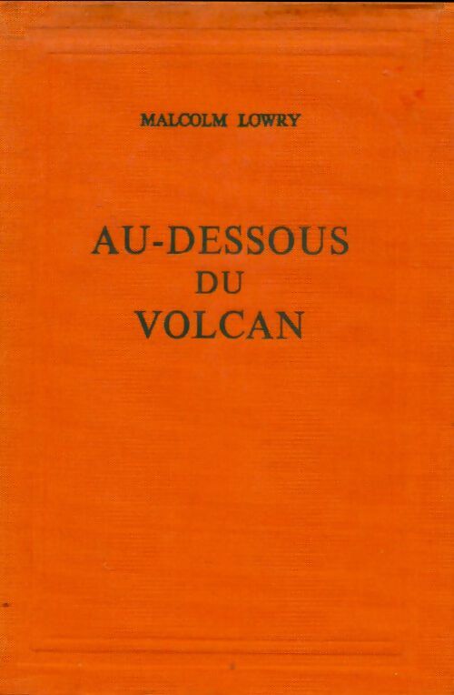 Livrenpoche : Au-dessous du volcan - Malcolm Lowry - Livre