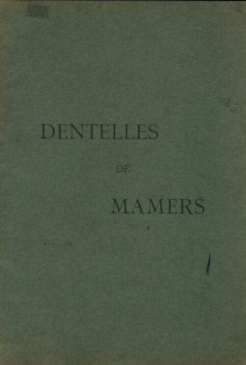 Livrenpoche : Dentelles de mamers - Xxx - Livre