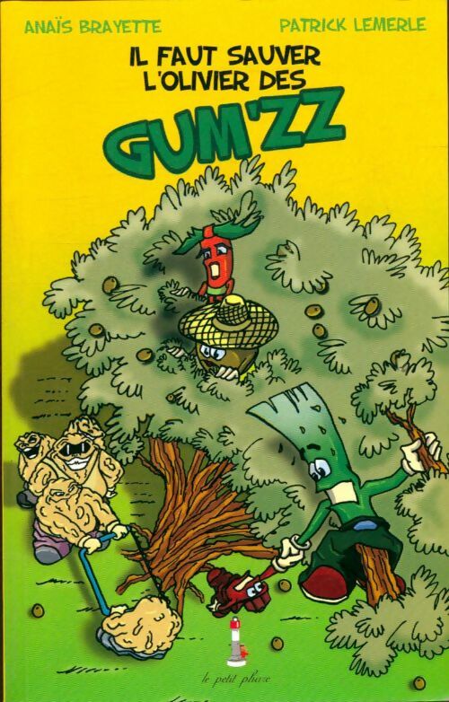 Livrenpoche : Il faut sauver l'olivier des gum'zz - Patrick Anaïs; Lemerle - Livre
