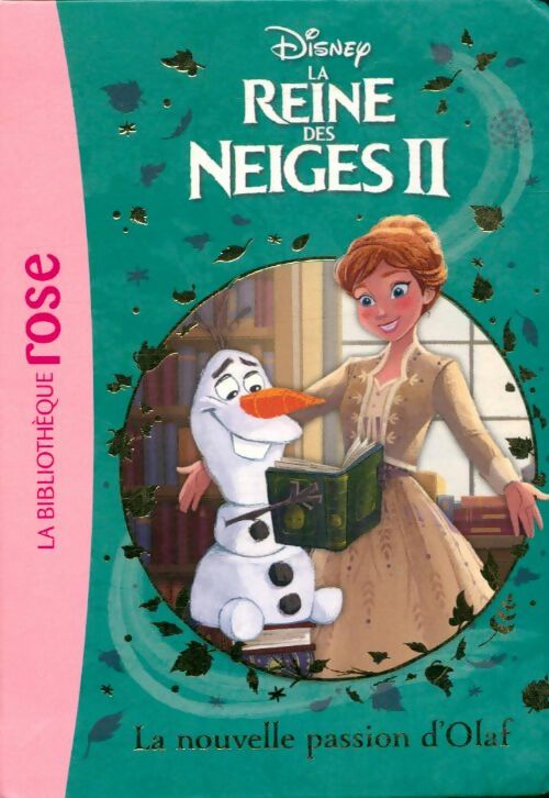 Livrenpoche : La reine des neiges Tome II : La nouvelle passion d'Olaf - Disney - Livre