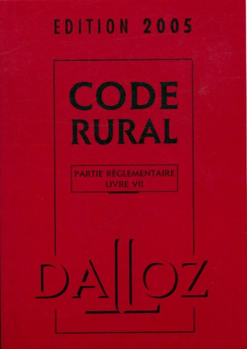 Livrenpoche : Code rural 2005 : Partie réglementaire Livre VII - Isabelle Couturier - Livre