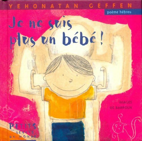 Livrenpoche : Je ne suis plus un bébé ! - Yehonatan Geffen - Livre