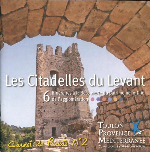 Livrenpoche : Les citadelles du levant - Collectif - Livre