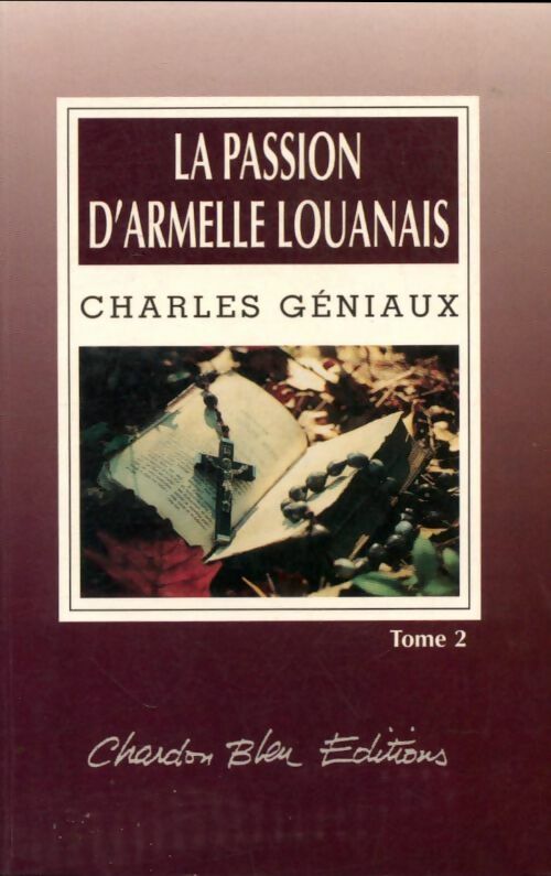 Livrenpoche : La passion d'Armelle Louanais Tome II - Charles Géniaux - Livre
