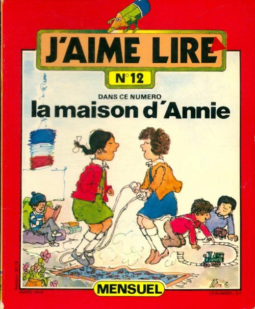 Livrenpoche : J'aime lire n°12 : La maison d'annie - Collectif - Livre