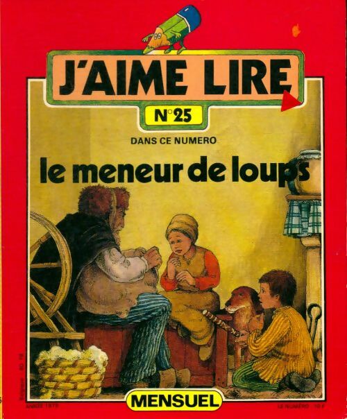 Livrenpoche : J'aime lire n°25 : Le meneur de loups - Collectif - Livre