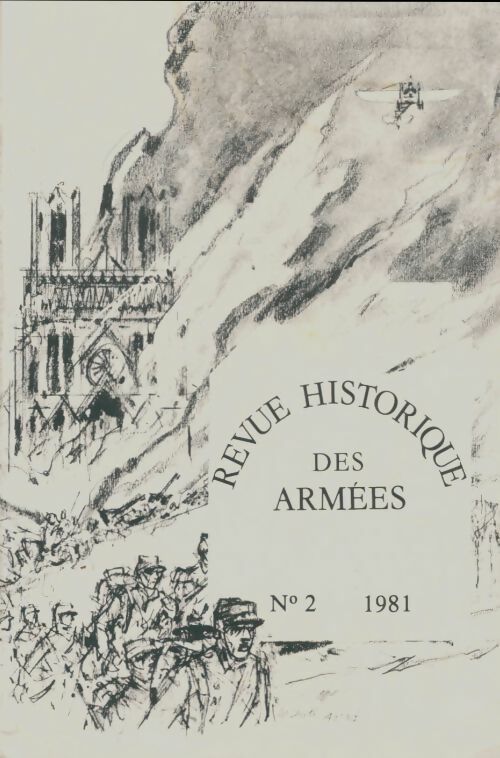 Livrenpoche : Revue historique des armées n°2-1981 - Collectif - Livre