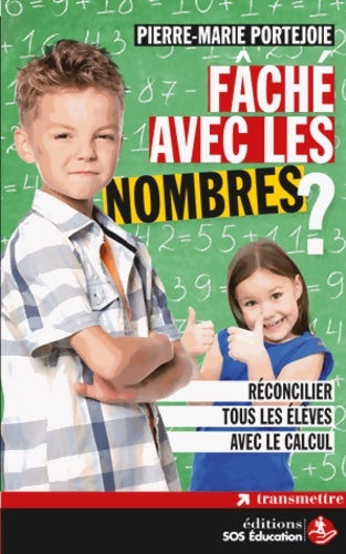 Livrenpoche : Fâché avec les nombres ? : Réconcilier tous les élèves avec le calcul - Pierre-marie Portejoie - Livre