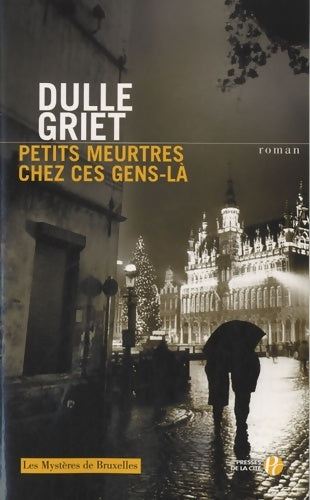 Livrenpoche : Petits meurtres chez ces gens-là - Dulle Dulle Griet - Livre