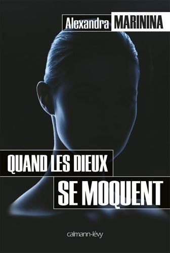 Livrenpoche : Quand les dieux se moquent - Alexandra Marinina - Livre
