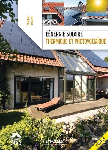 Livrenpoche : L'énergie solaire thermique et photovoltaïque - Michel Tissot - Livre