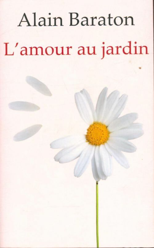Livrenpoche : L'amour au jardin - Alain Baraton - Livre