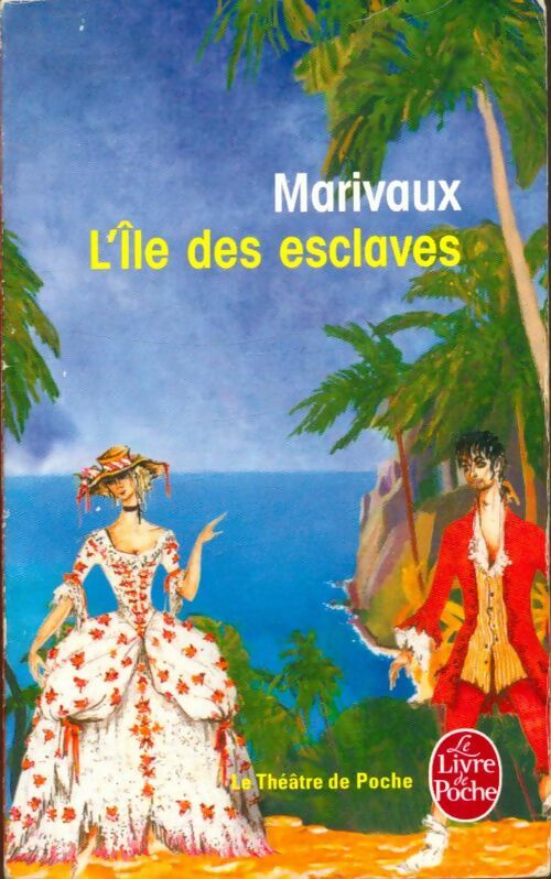 Livrenpoche : L'île des esclaves - Pierre Marivaux, Marivaux - Livre