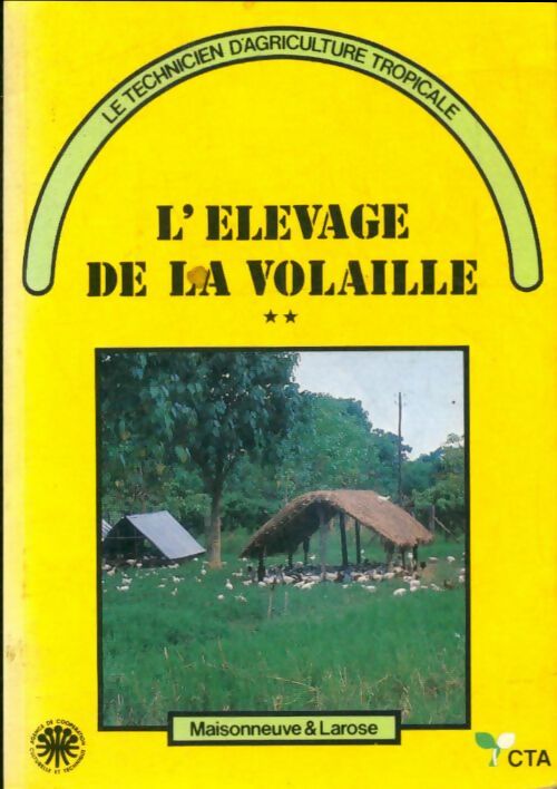 Livrenpoche : L'élevage de la volaille Tome II - Anthony J. Smith - Livre