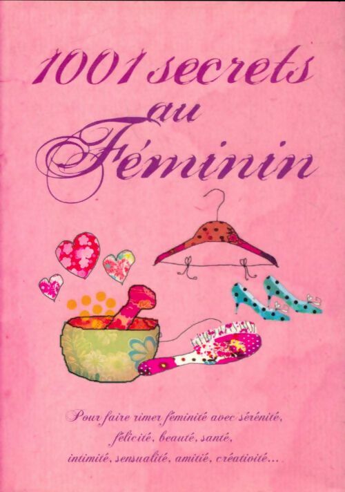 Livrenpoche : 1001 secrets au féminin - Carine Anselme - Livre
