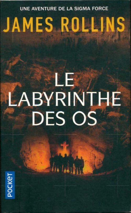 Livrenpoche : Le labyrinthe des os - James Rollins - Livre