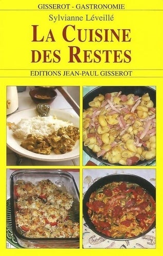 Livrenpoche : La cuisine des restes - Sylvianne Leveille - Livre