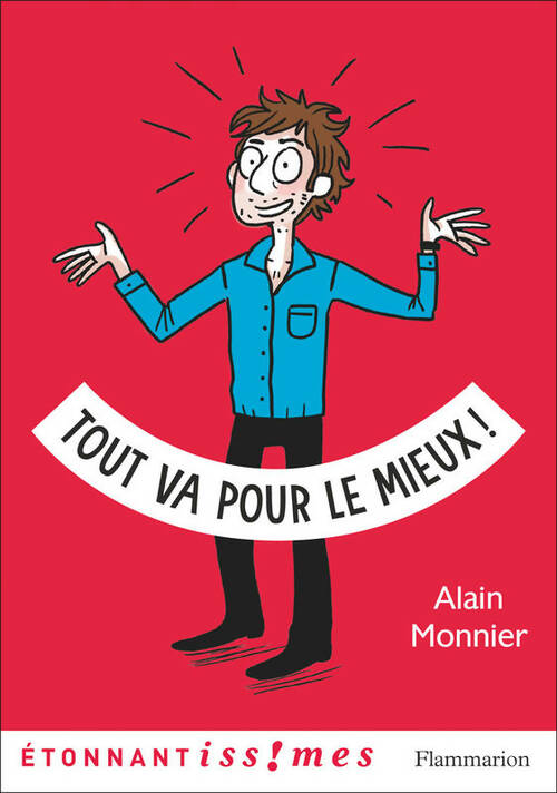 Livrenpoche : Tout va pour le mieux ! - Alain Monnier - Livre