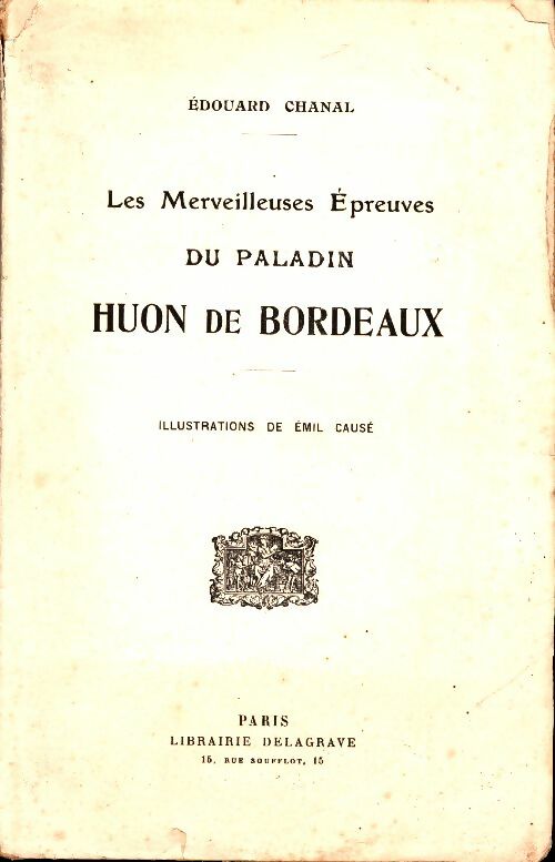 Livrenpoche : Les merveilles épreuves du paladin Huon de Bordeaux - Édouard Chanal - Livre