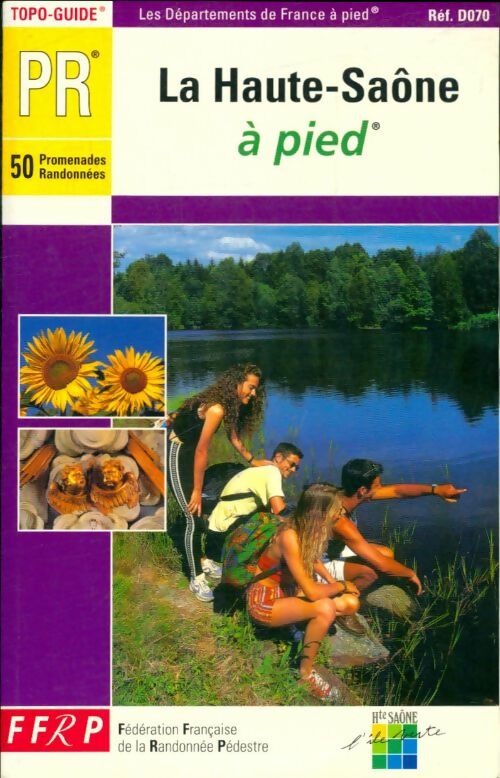 Livrenpoche : La Haute-Saône à pied - Collectif - Livre