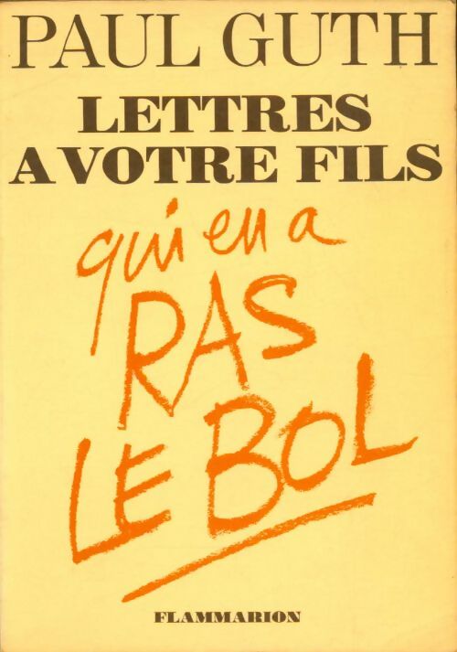 Livrenpoche : Lettres à votre fils qui en a ras le bol - Paul Guth - Livre