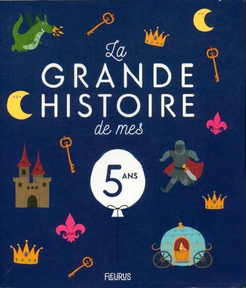Livrenpoche : La grande histoire de mes 5 ans - Collectif - Livre