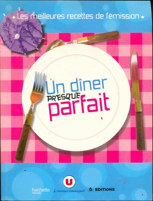 Livrenpoche : Un dîner presque parfait - Collectif - Livre