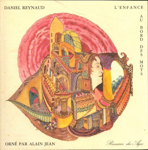 Livrenpoche : L'enfance au bord des mots - Daniel Reynaud - Livre