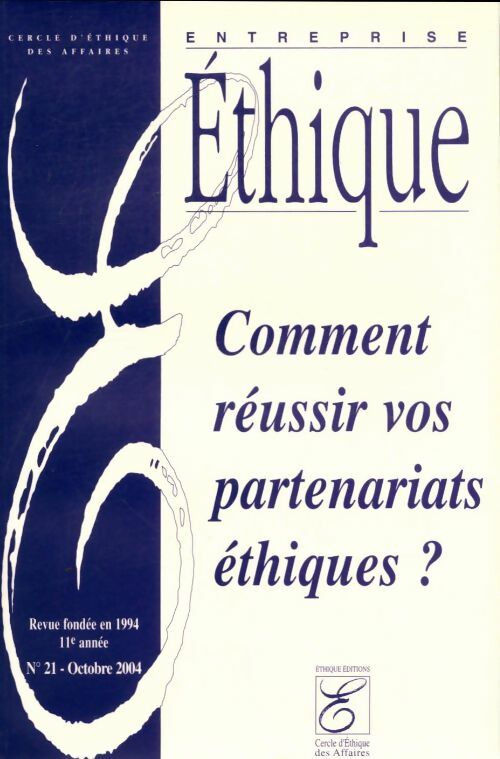 Livrenpoche : Entreprise éthique n°21 : Comment réussir vos partenariats éthiques ? - Collectif - Livre