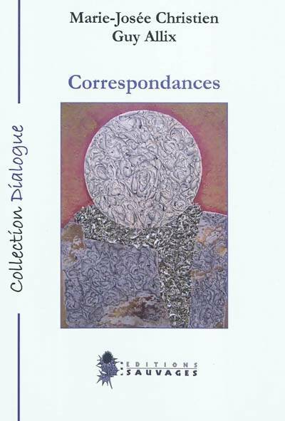 Livrenpoche : Correspondances - Marie-Josée Christien - Livre