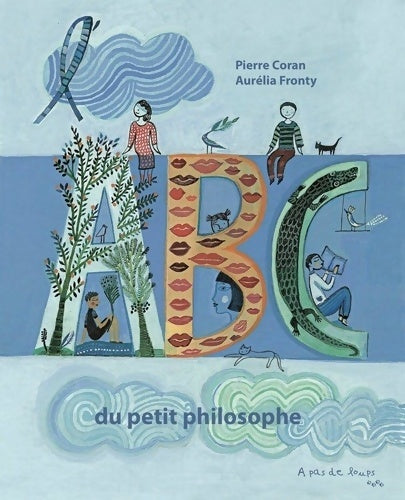 Livrenpoche : L'abc du petit philosophe - Pierre Coran - Livre