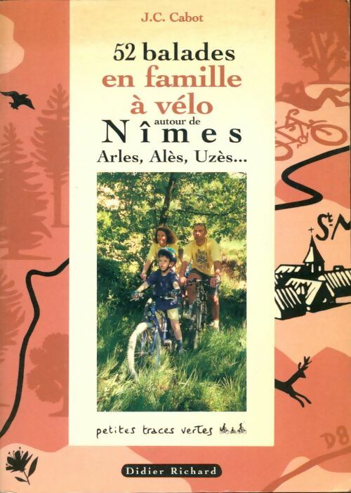 Livrenpoche : 52 balades à vélo autour de Nîmes - J.C. Cabot - Livre