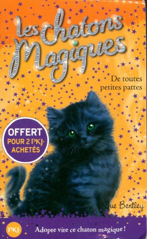 Livrenpoche : Les chatons magiques Tome XII : De toutes petites pattes - Sue Bentley - Livre
