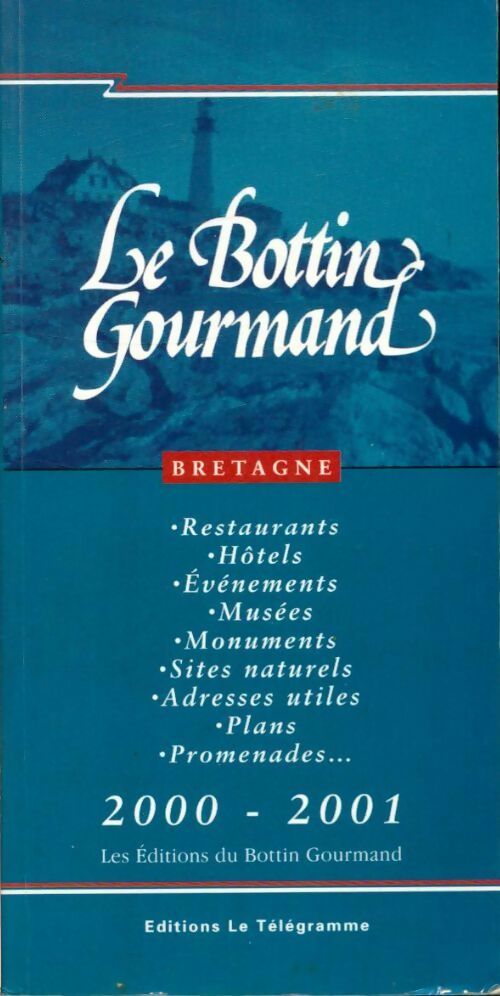 Livrenpoche : Le bottin gourmand Bretagne 2000-2001 - Collectif - Livre